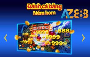 Giới thiệu Nổ Cá Đến Rồi Az888 - Chơi Là Lượm Tiền Ngay!