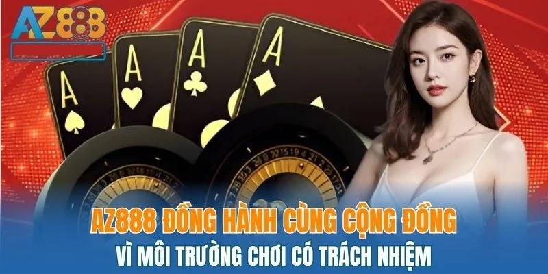 Nguyên tắc chơi có trách nhiệm tại AZ888