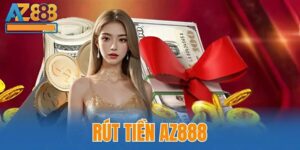 Rút Tiền Az888 – Hướng Dẫn Chi Tiết Và Lưu Ý Quan Trọng